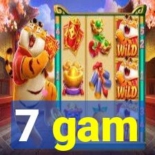 7 gam